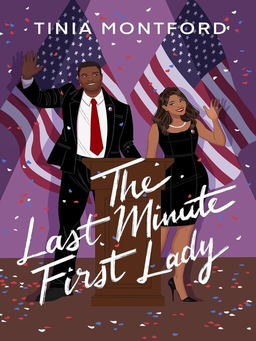 Title details for The Last Minute First Lady by Tinia Montford - Available